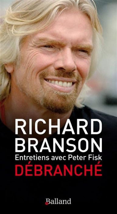 Emprunter Débranché. Les secrets d'un champion du business livre