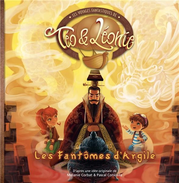 Emprunter Les voyages fantastiques de Téo & Léonie Tome 5 : Les fantômes d'Argile livre