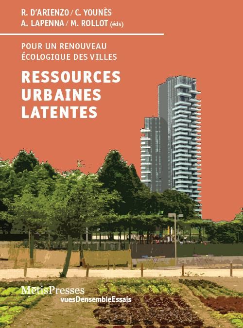 Emprunter Ressources urbaines latentes. Pour un renouveau écologique des territoires livre