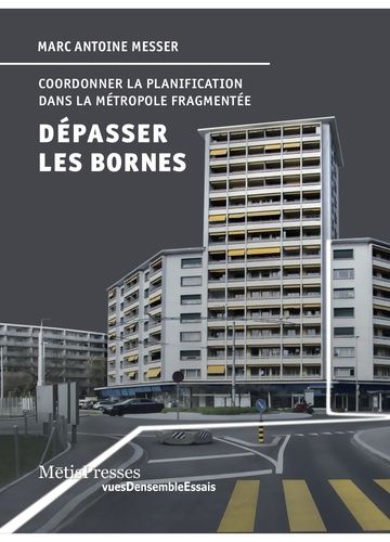 Emprunter Dépasser les bornes. Coordonner la planification dans la métropole fragmentée livre