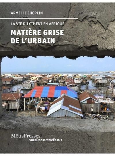 Emprunter Matière grise de l'urbain. La vie du ciment en Afrique livre