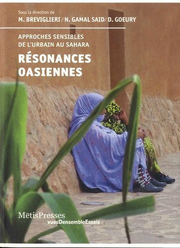 Emprunter Résonances oasiennes. Approches sensibles de l'urbanité saharienne livre