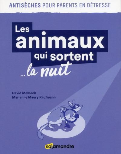 Emprunter Les animaux qui sortent la nuit livre