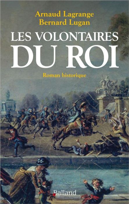 Emprunter Les volontaires du roi livre