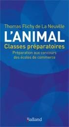 Emprunter L'animal à travers les sources classiques. Culture générale ECS ECE ECT Prépas commerciales, Edition livre