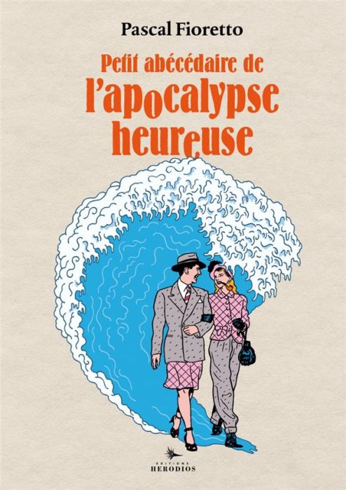 Emprunter Petit abécédaire de l'apocalypse heureuse livre