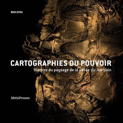 Emprunter Cartographies du pouvoir. Histoire du paysage de la vallée du Jourdain livre