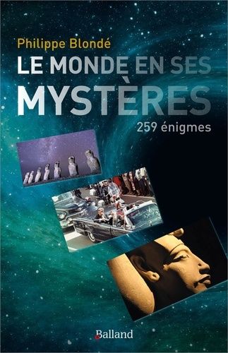 Emprunter Les derniers mystères du monde. 263 énigmes livre