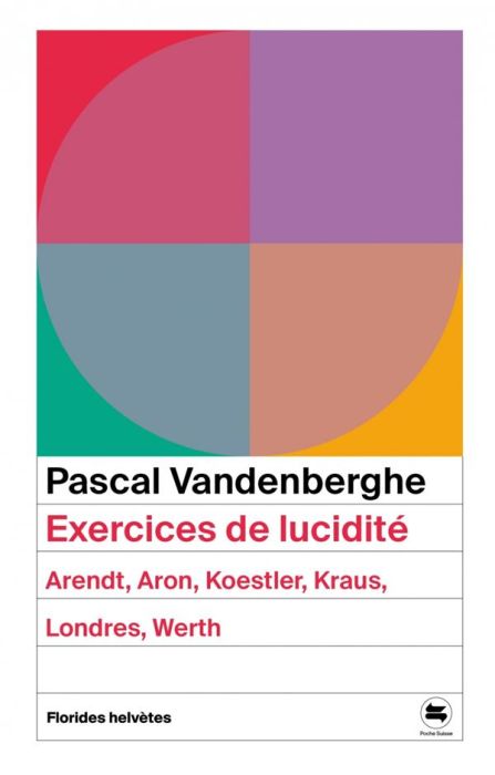 Emprunter Exercices de lucidité. Arendt, Aron, Koestler, Kraus, Londres, Werth livre