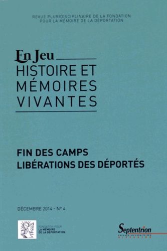 Emprunter En Jeu N° 4, Décembre 2014 : Fin des camps, libérations des déportés livre