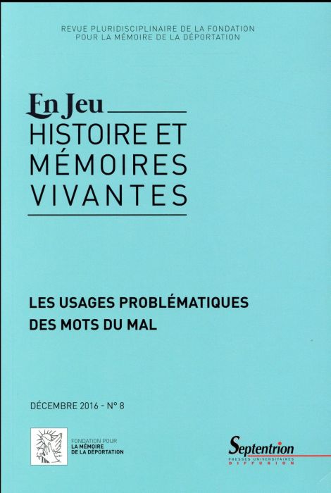 Emprunter En Jeu N° 8, décembre 2016 : Les usages problématiques des mots du mal livre