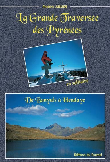 Emprunter La grande traversée des Pyrénées. De Banyuls à Hendaye livre