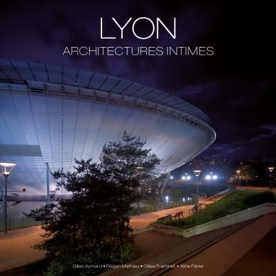 Emprunter Lyon, architectures intimes. Edition bilingue français-anglais livre