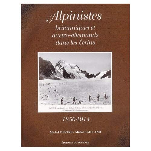 Emprunter Alpinistes britanniques et austro-allemands dans les Ecrins 1850-1914 livre