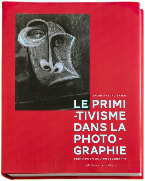 Emprunter Le primitivisme dans la photographie. L'impact des arts extra-européens sur la modernité photographi livre