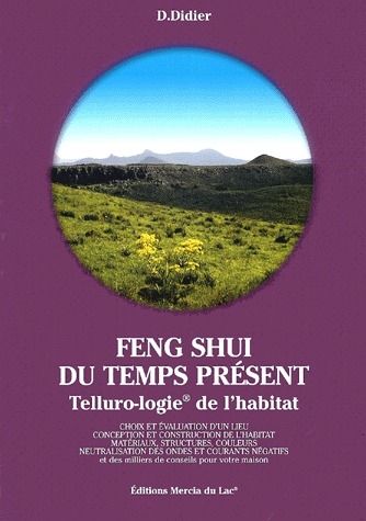 Emprunter Feng Shui du temps présent. Telluro-logie de l'habitat livre