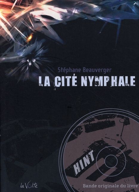 Emprunter La Cité nymphale. Avec 1 CD audio livre