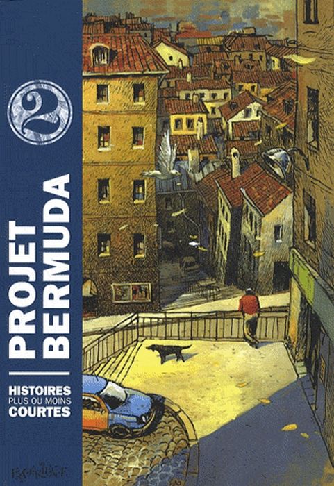 Emprunter Projet Bermuda Tome 2 : Histoires plus ou moins courtes livre