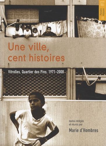 Emprunter Une ville, cent histoires. Vitrolles, quartier des Pins, 1971-2008 livre