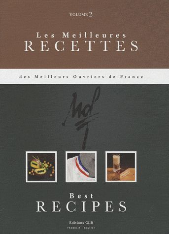 Emprunter Les meilleures recettes des meilleurs ouvriers de France. Tome 2, bilingue français-anglais livre