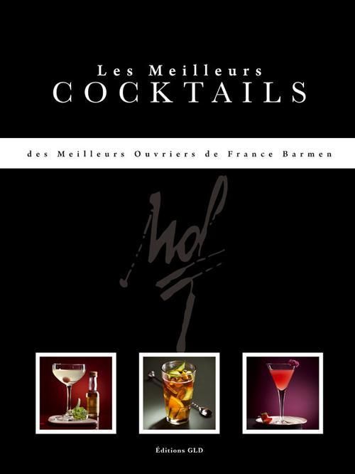 Emprunter Les meilleures cocktails des meilleurs ouvriers de France barmen livre