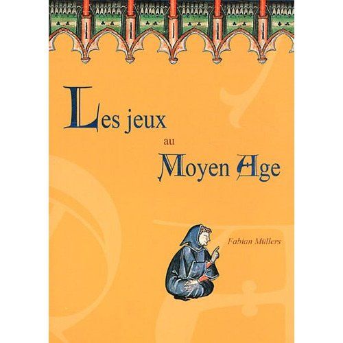 Emprunter Les jeux au Moyen Age livre