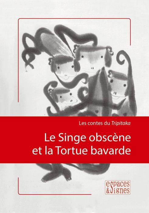 Emprunter Les contes du Tripitaka. Le singe obscène et la tortue bavarde livre