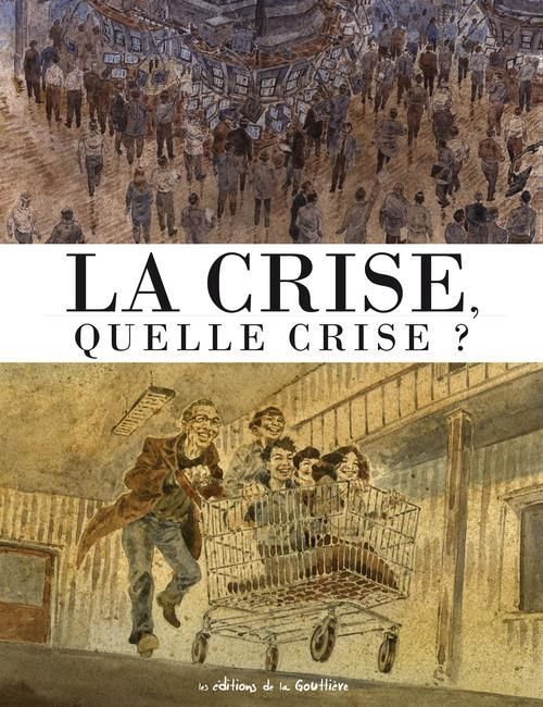 Emprunter La crise, quelle crise ? livre