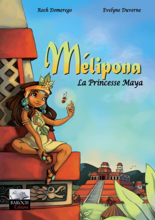 Emprunter Mélipona la princesse maya livre