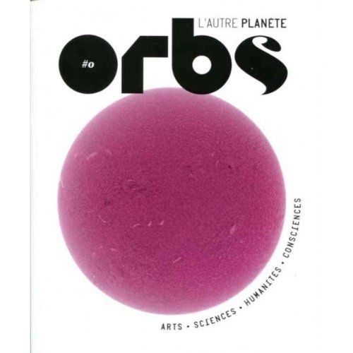 Emprunter Orbs, l'autre planète N° 0 : Le commencement livre