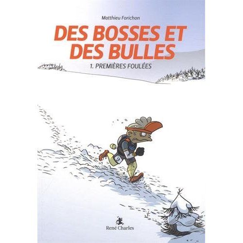 Emprunter Des bosses et des bulles Tome 1 : Premières foulées livre