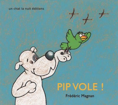 Emprunter Pip vole ! livre