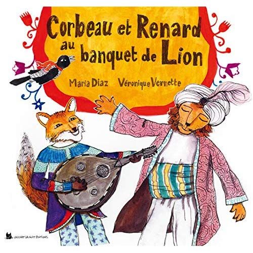 Emprunter Corbeau et Renard au banquet de Lion livre