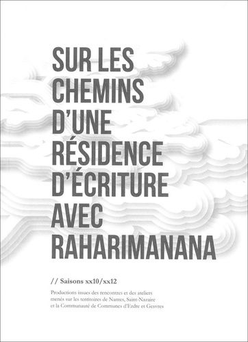 Emprunter Sur les chemins d'une résidence d'écriture avec Raharimanana livre