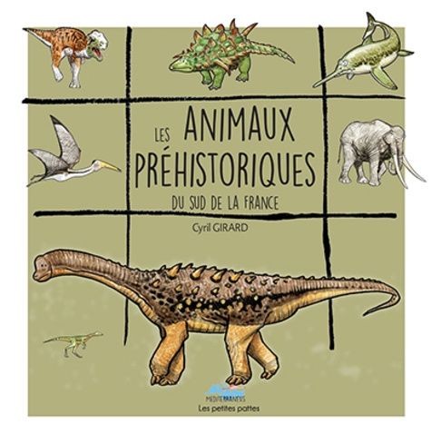 Emprunter Les animaux préhistoriques du sud de la France livre