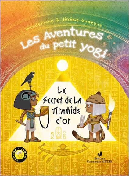 Emprunter Les aventures du petit Yogi Tome 4 : Le secret de la pyramide d'or livre