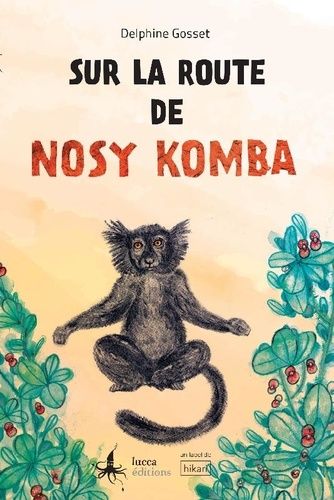 Emprunter Sur la route de nosy komba livre