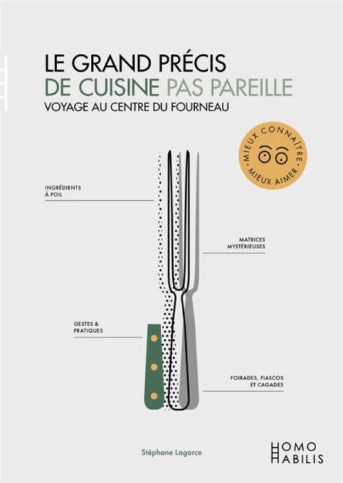 Emprunter Grand précis de cuisine pas pareille (Le). Voyage au centre du fourneau livre