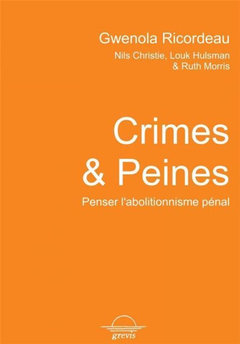 Emprunter Crimes & Peines . Penser l'abolitionnisme pénal livre