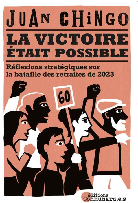 Emprunter La victoire était possible. Réflexions stratégiques sur la bataille des retraites de 2023 livre