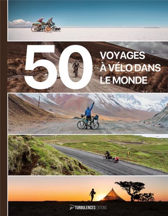 Emprunter 50 voyages à vélo dans le monde livre