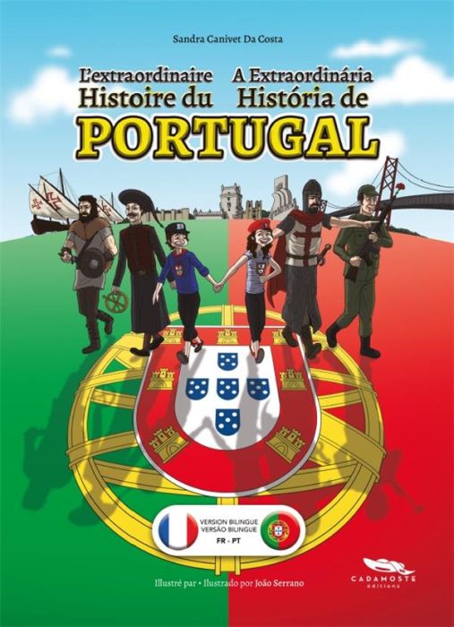 Emprunter L'extraordinaire histoire du Portugal. Edition bilingue français-portugais livre