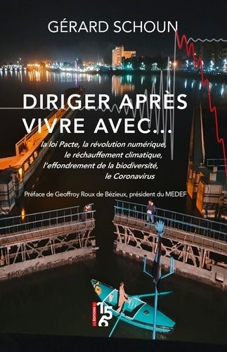 Emprunter Diriger après vivre avec... La loi Pacte, la révolution numérique, le réchauffement climatique, l'ef livre