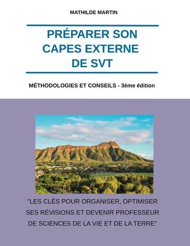 Emprunter Préparer son CAPES externe de SVT. Méthodologies et conseils - 3ème édition livre