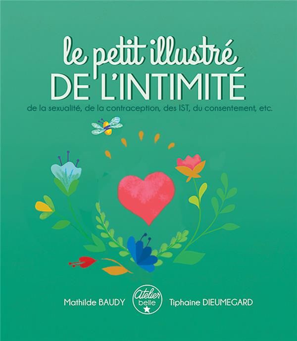 Emprunter Le petit illustré de l'intimité. Tome 4, De la puberté, de l'identité, du consentement, de l'amour, livre