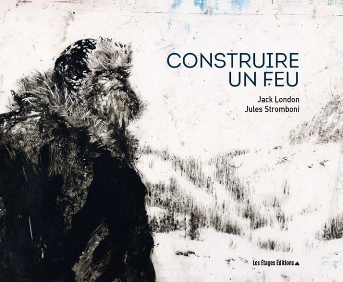 Emprunter Construire un feu. Edition illustrée livre