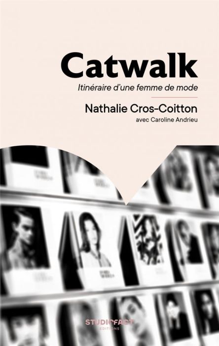 Emprunter Catwalk. Itinéraire d'une femme de mode livre