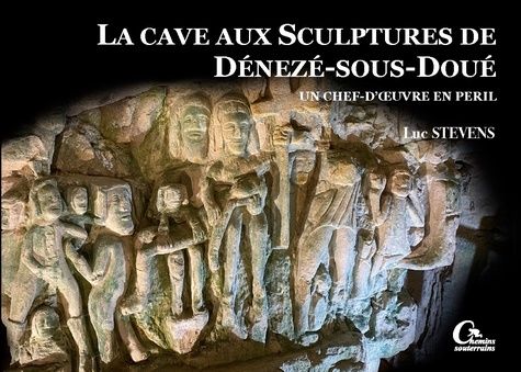 Emprunter Cave aux sculptures de deneze sous doue. Un chef d'oeuvre en péril (T.1) livre