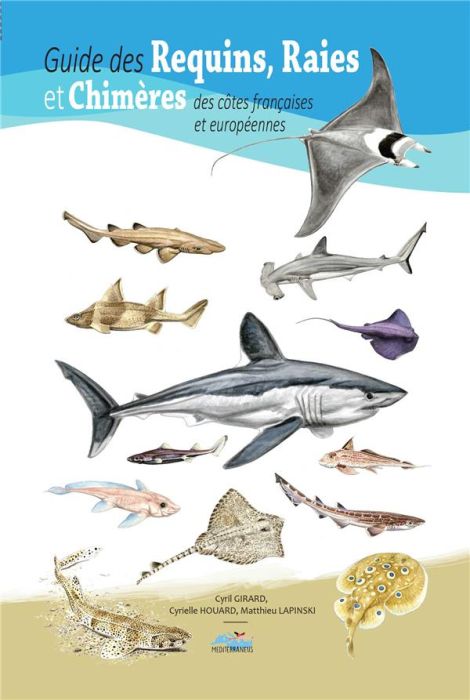 Emprunter Guide des requins raies et chimères des côtes françaises et européennes livre