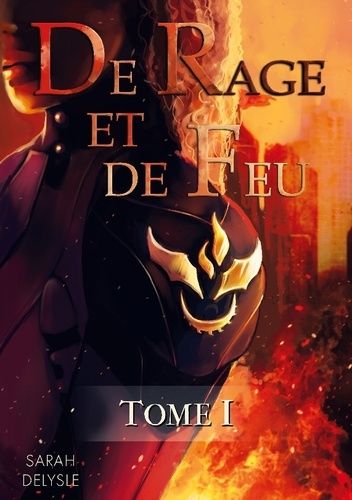 Emprunter De Rage et de Feu - Tome 1 livre